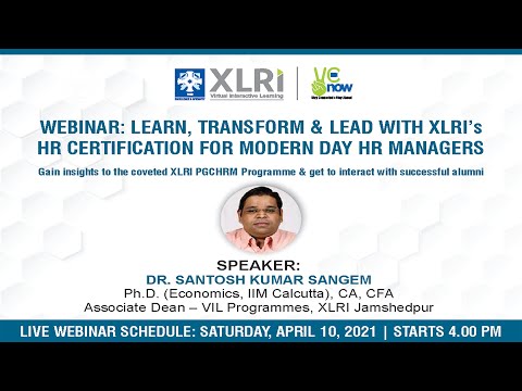 XLRi Webinar on PG Certificate Prog in HR Management for Working Execs By Chairperson-XLRI VIL