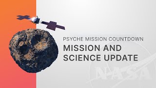 #Missiontopsyche: The Science Behind The Psyche Spacecraft (News Briefing)