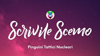 Pinguini Tattici Nucleari - Scrivile Scemo (Testo/Lyrics) chords