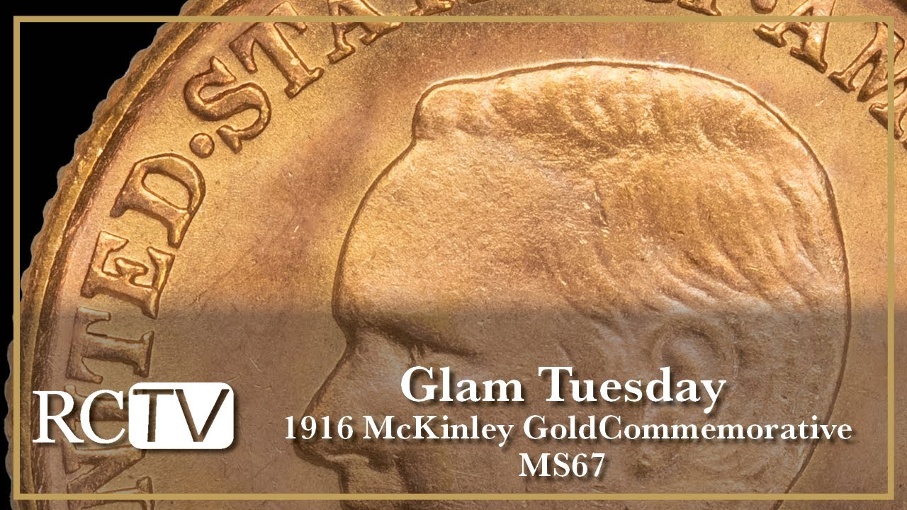 Glam Tuesday: 1916 McKinley Gold Commemorative MS67 - YouTube