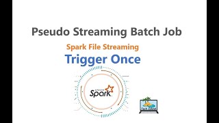 Celebrity Spark Structured Streaming as a Batch Job? File based data ingestion benefits from pseudo streaming? Profile