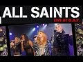 Capture de la vidéo All Saints - Live At G.a.y. | Full Concert