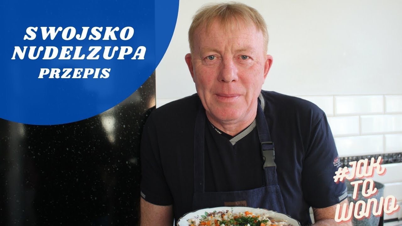 SWOJSKO NUDELZUPA - PRZEPIS - #JAKTOWONIO - MIREK SZOŁTYSEK OFFICIAL