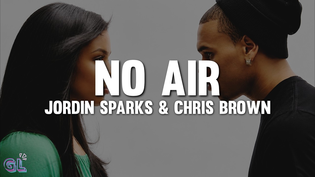 Jordin Sparks, Chris Brown - No Air (Lyrics)