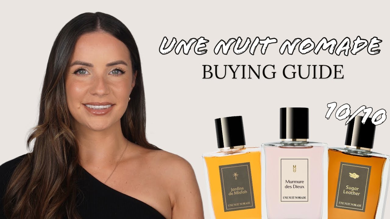 10/10 FRAGRANCES?! UNE NUIT NOMADE BUYING GUIDE!! 👀 