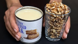Whisk condensed milk with walnuts! You'll be amazed! Dessert in 5 minutes. No Baking