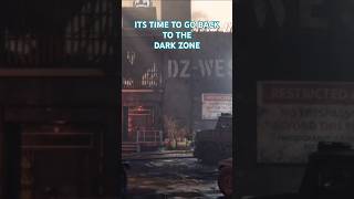 It’s Time to Go Back to the DARK ZONE | The Division 2 #gaming #tomclancysthedivision