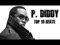 P diddy aka puff daddy  top 10 beats