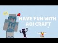 Have Fun With AoI craft