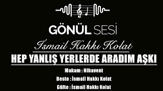 Hep Yanlış Yerlerde Aradım Aşkı #ismailhakkıkolat