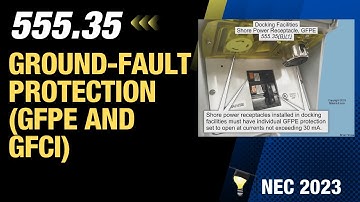 Ground-Fault Protection (GFPE and GFCI) [555.35], 2023 NEC