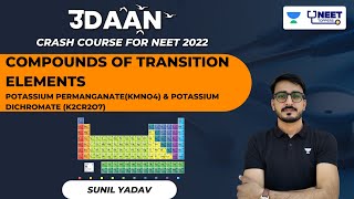 Compounds of Transition Elements | Sunil Yadav | Unacademy NEET ...