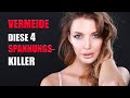 Vermeide diese 4 SPANNUNGS KILLER, damit die Frauen dich als potentiellen Liebhaber wahrnehmen