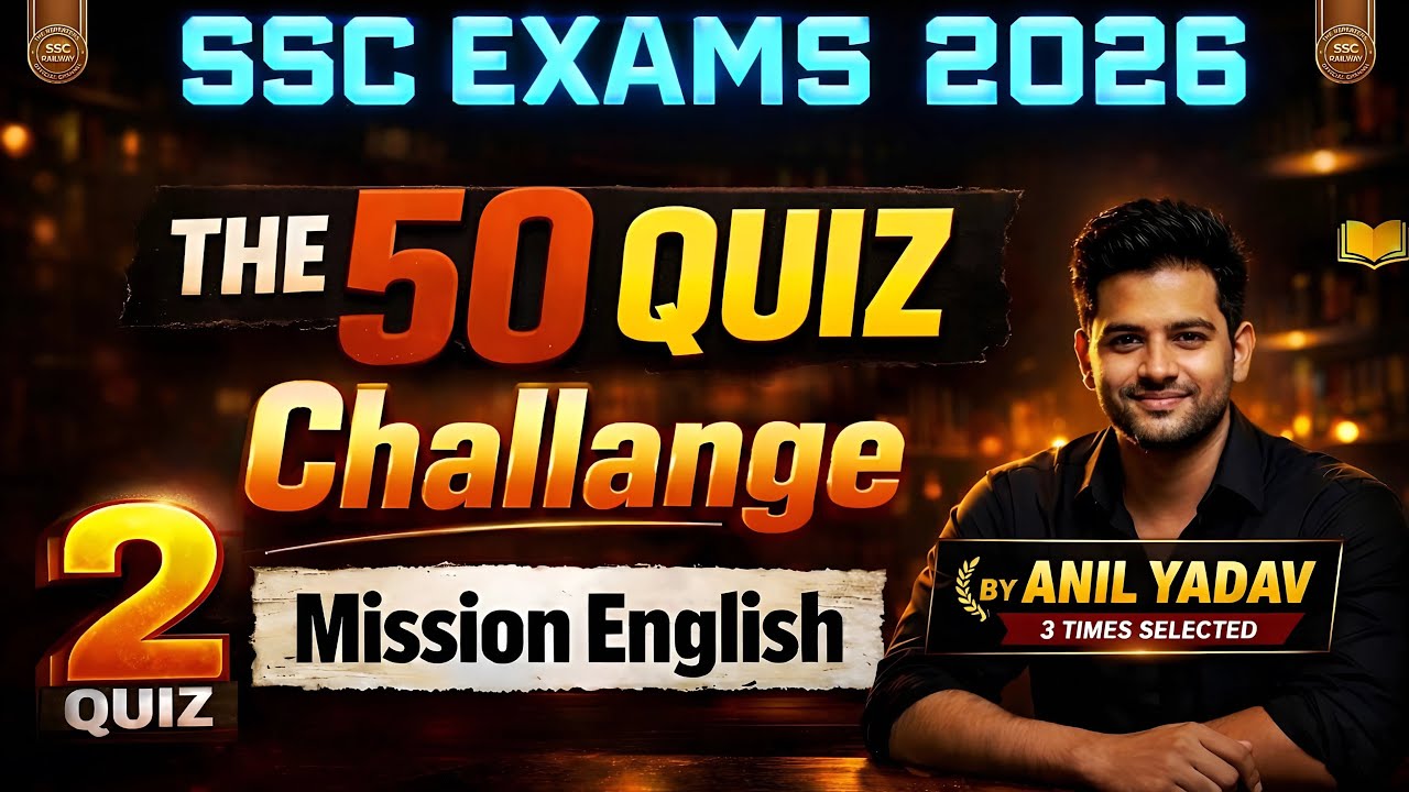 Quiz -2 |The 50 English Quiz Challenge| (Best approach for PQRS, Cloze test & Passage)- SSC CGL 2026