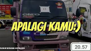 Story wa keren... -#pacaran itu sama supir truck