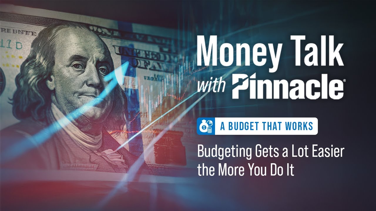 A Budget that Works: Budgeting Gets a Lot Easier the More You Do It