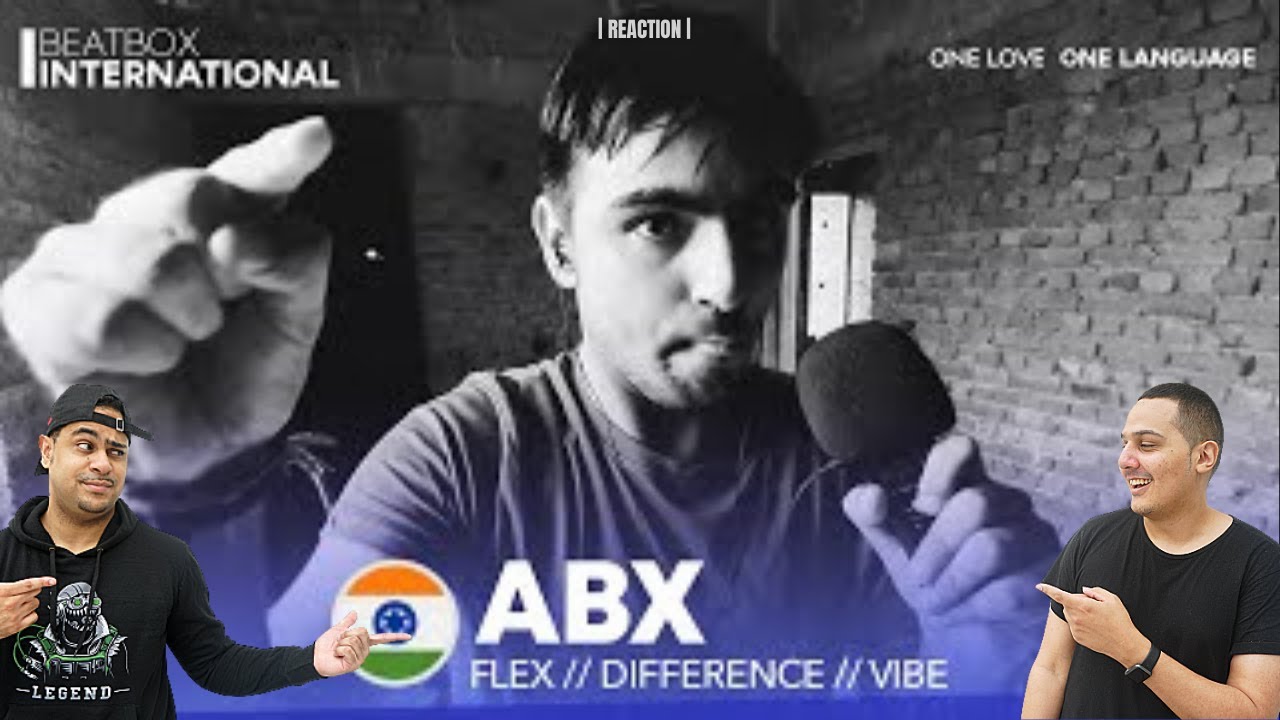 ABX 🇮🇳 | FLEX / DIFFERENCE / VIBE | REACTION
