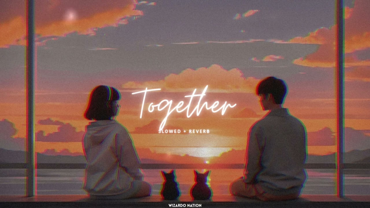 Together (Slowed + Reverb) - Shubh | Wizardo Nation
