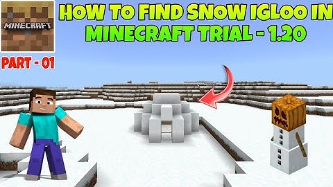 HOW TO FIND IGLOO IN MINECRAFT TRIAL - 1.20 | PART - 01 | MINECRAFT TRIAL मैं  IGLOO कैसे ढूंढे ?