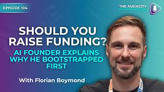 Should You Raise Funding AI Founder Explains Why He Bootstrapped First
