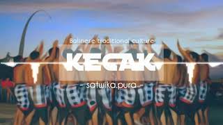 K E C A K     trap version Balinese Traditional Culture   2017   prod b