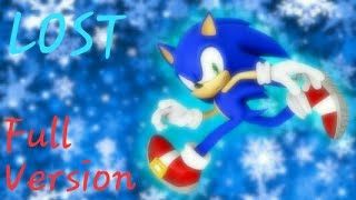 Sonic ~ Lost {FULL AMV}