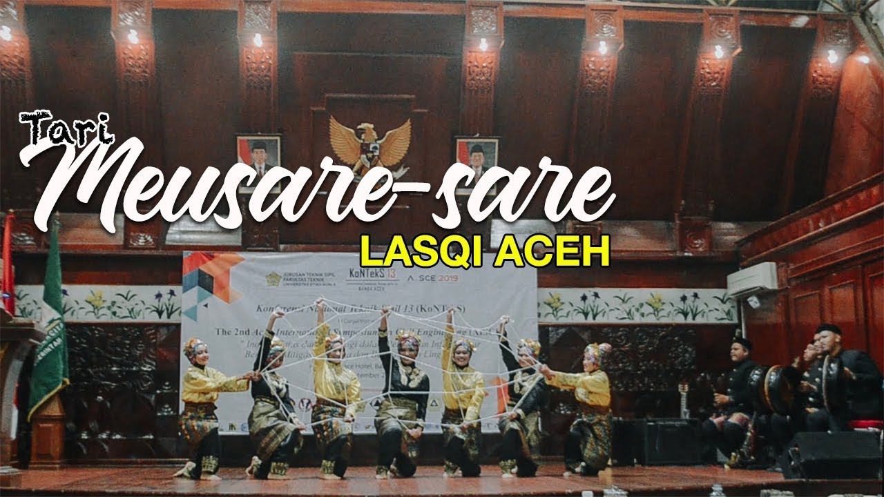 Tari Meusare-sare LASQI ACEH - Gala Dinner di Konferensi Nasional Teknik Sipil 13 (KoNTekS)