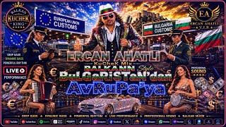 Kuchek Bulgaristandan Europaya Ercan Ahatli