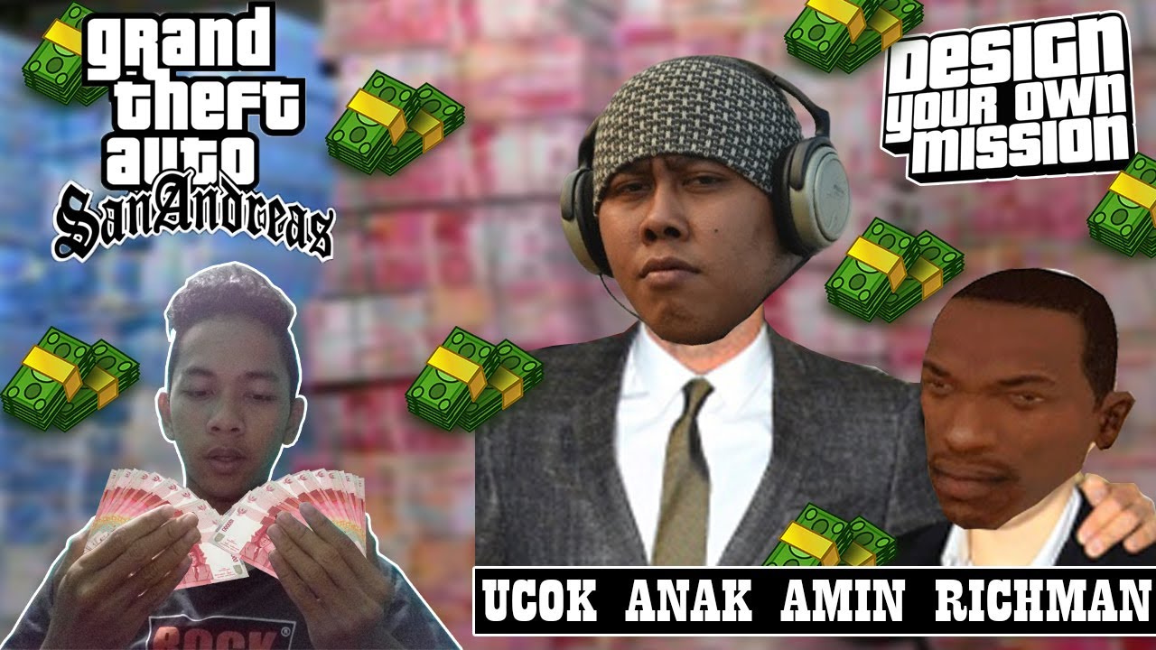 UCOK ANAK AMIN RICHMAN DYOM GTA SAN ANDREAS INDONESIA YouTube UCOK ANAK AMIN RICHMAN DYOM GTA SAN ANDREAS INDONESIA YouTube