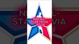 NBA ALL-STAR Trivia PT. 2 #shorts #nba
