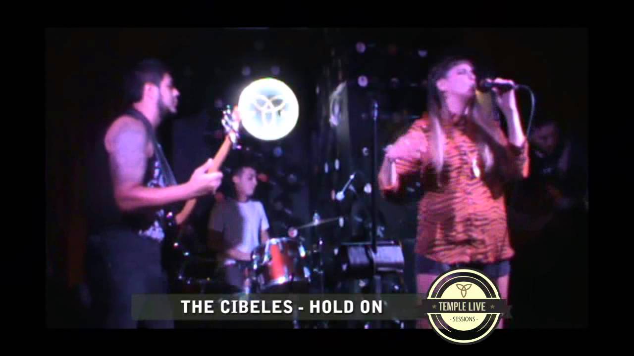 THE CIBELES - HOLD ON - TEMPLE LIVE SESSIONS