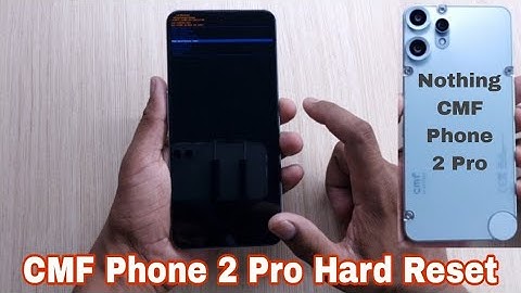 Nothing CMF Phone 2 Pro Full Reset