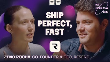 Zeno Rocha of Resend on cutting scope ruthlessly and shipping perfect products fast