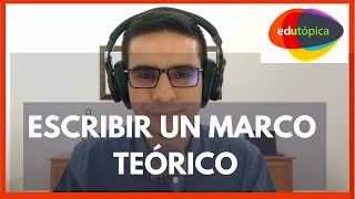 CÓMO ESCRIBIR EL MARCO TEÓRICO (1) #InvestigacionEducativa