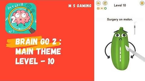 Brain Go 2 : Main Theme Level - 10 || Gameplay Walkthrough || #shorts