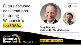 Marcus Corporation President and CEO Greg Marcus | Cap Times Executive Breakfast