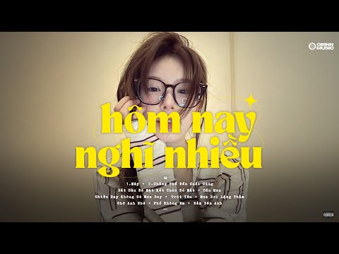Playlist nhạc chill Nhẹ nhàng cho ngày có nhiều suy nghĩ | Những Bản Nhạc Viral Hot Tiktok
