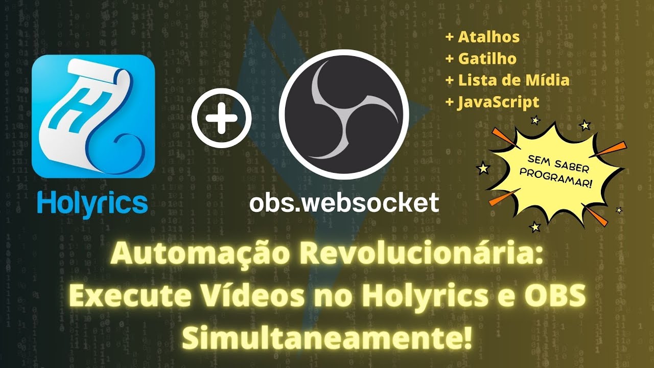 Automação Revolucionária: Execute Vídeos no Holyrics e OBS Simultaneamente, sem capturas!