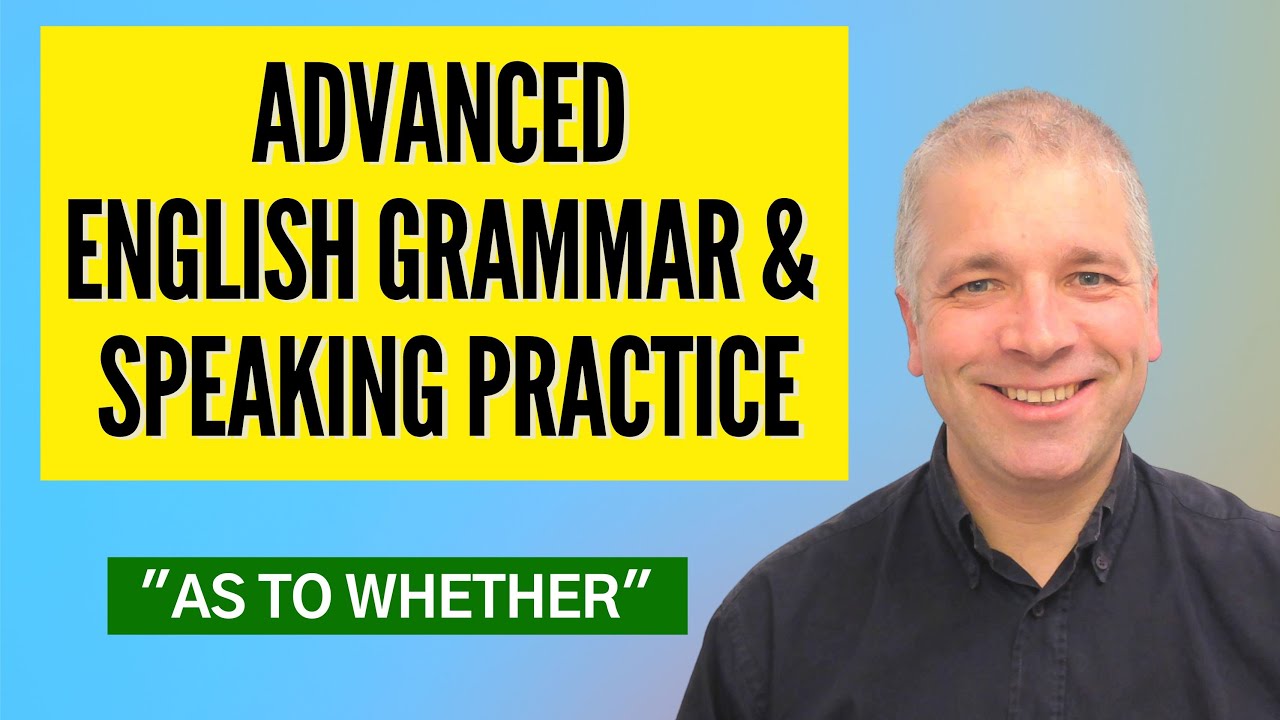 Improve English Speaking Skills: Using "AS TO WHETHER" in Conversation English Practice