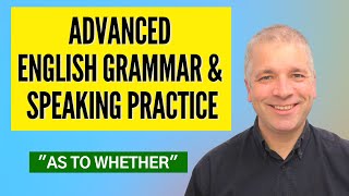 Improve English Speaking Skills: Using "AS TO WHETHER" in Conversation English Practice