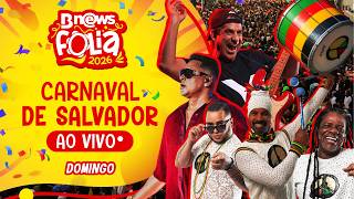Download Lagu AO VIVO | CARNAVAL DE SALVADOR 2026 | Domingo (15/02) MP3