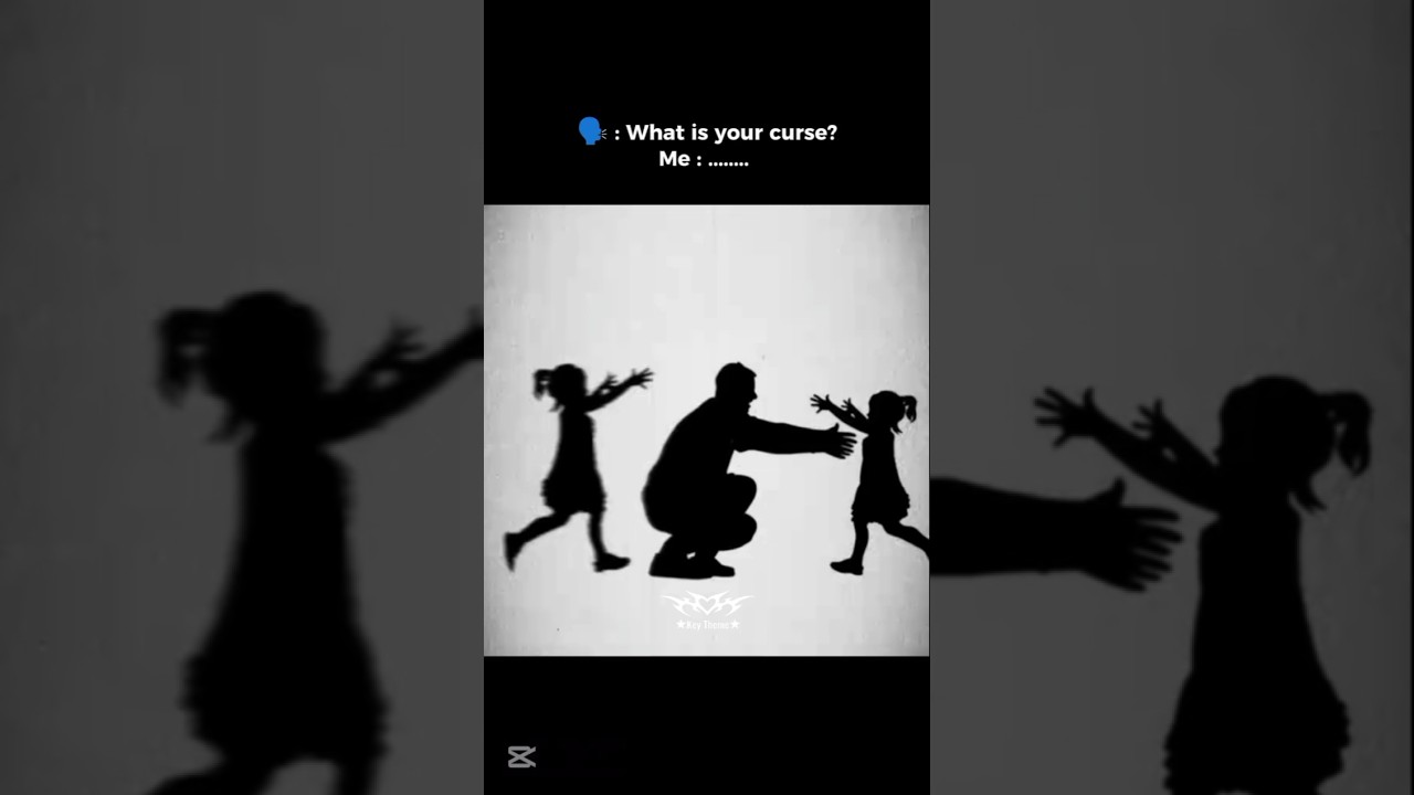 My curse is being the ignored child :)|