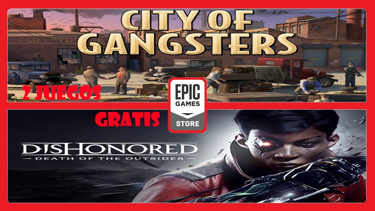 Grátis Epic Games: City of Gangsters e Dishonored: Death of the Outsider
