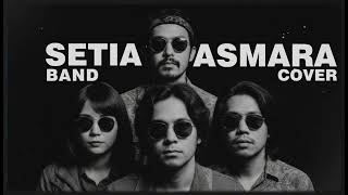 Setia Band - Asmara (Wistful Indie Cover Version)