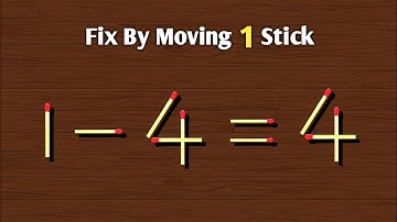 Move only 1 stick to make equation correct | Matchstick puzzle 1-4=4