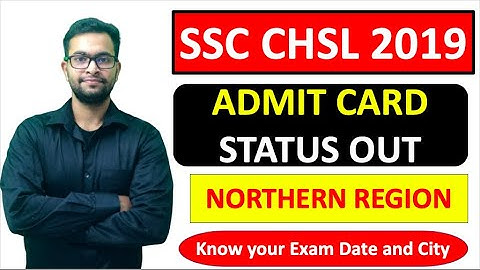 SSC CHSL 2019 Admit Card Status Out🤗 Northern Region| Know your exam date and City