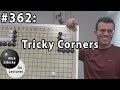 Nick Sibicky Go Lecture #362 - Tricky Corners