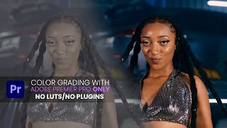 Color Grading in Adobe Premiere Pro for Beginners 2022