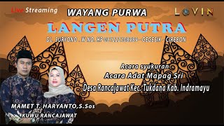 LIVE WAYANG PURWA LANGEN PUTRA / Desa Rancajawat Kec. Tukdana Kab. Indramayu