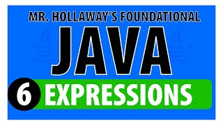6 - Expressions, Assignment & Compound Operators - Mr. Hollaway